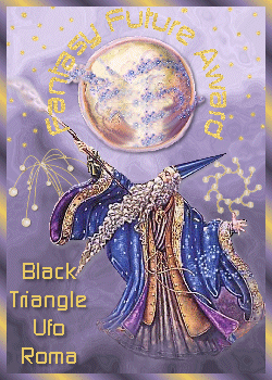 Black Triangle UFO Roma Fantasy Future Award