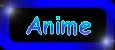 Anime: animation, manga, smileys, etc
